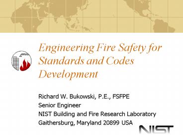 Engineering Fire Safety for Standards and Codes Development