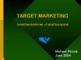 TARGET MARKETING TARGETING EVERYONE TARGETING NOONE PowerPoint PPT Presentation