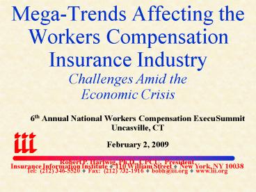 MegaTrends Affecting the Workers Compensation Insurance Industry Challenges Amid the Economic Crisis