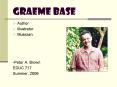 Graeme Base PowerPoint PPT Presentation