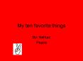 My ten favorite things PowerPoint PPT Presentation