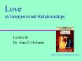 Love in Interpersonal Relationships PowerPoint PPT Presentation