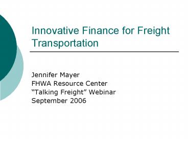 Innovative Finance for Freight Transportation