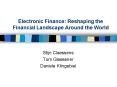 Electronic Finance: Reshaping the Financial Landscape Around the World PowerPoint PPT Presentation