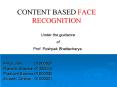 CONTENT BASED FACE RECOGNITION PowerPoint PPT Presentation