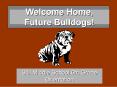 Welcome Home, Future Bulldogs PowerPoint PPT Presentation