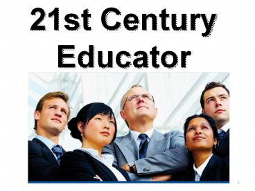 21st Century Educator