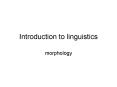 Introduction to linguistics PowerPoint PPT Presentation