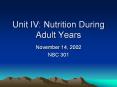 Unit IV: Nutrition During Adult Years PowerPoint PPT Presentation