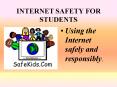 INTERNET SAFETY FOR STUDENTS PowerPoint PPT Presentation
