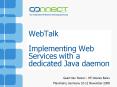 WebTalk Implementing Web Services with a dedicated Java daemon PowerPoint PPT Presentation