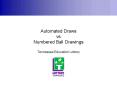 Automated Draws vs. Numbered Ball Drawings PowerPoint PPT Presentation