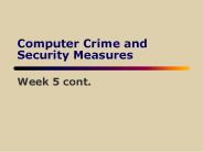 Screening and background checks of employees. Good securit