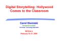 Digital Storytelling: Hollywood Comes to the Classroom PowerPoint PPT Presentation