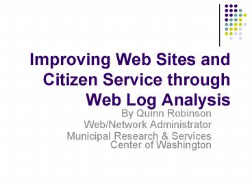 Improving Web Sites and Citizen Service through Web Log Analysis