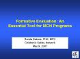 Formative Evaluation: An Essential Tool for MCH Programs PowerPoint PPT Presentation