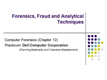 Forensics, Fraud and Analytical Techniques