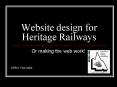 Website design for Heritage Railways PowerPoint PPT Presentation