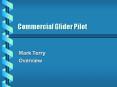 Commercial Glider Pilot PowerPoint PPT Presentation