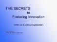 to Fostering Innovation PowerPoint PPT Presentation