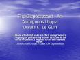 The Dispossessed: An Ambiguous Utopia Ursula K. Le Guin PowerPoint PPT Presentation