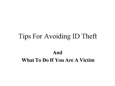 Tips For Avoiding ID Theft