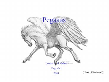 Pegasus Artist gallery.' The Myth of Pegasus. 2001. 