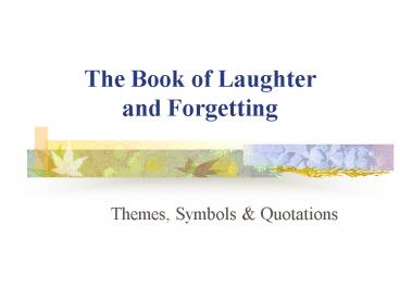 The Book of Laughter and Forgetting