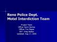 Reno Police Dept. Motel Interdiction Team PowerPoint PPT Presentation