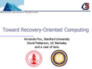 Toward RecoveryOriented Computing