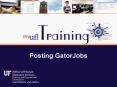 Posting GatorJobs PowerPoint PPT Presentation