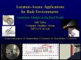 LocationAware Applications for Built Environments: Geometric Models in the Real World Seth Teller Co PowerPoint PPT Presentation