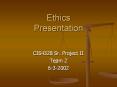 Ethics Presentation PowerPoint PPT Presentation
