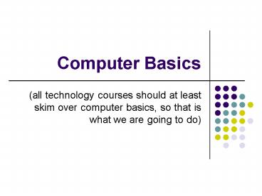 PPT – Computer Basics PowerPoint presentation | free to view - id ...