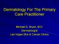 Dermatology For The Primary Care Practitioner PowerPoint PPT Presentation