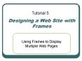 Designing a Web Site with Frames PowerPoint PPT Presentation