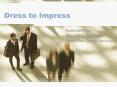 Dress to Impress PowerPoint PPT Presentation