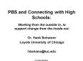 PBS and Connecting with High Schools: PowerPoint PPT Presentation