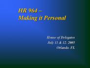 HR 964 Making it Personal