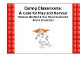 Caring Classrooms: A Case for Play and Humour Melanie MacNeil PowerPoint PPT Presentation