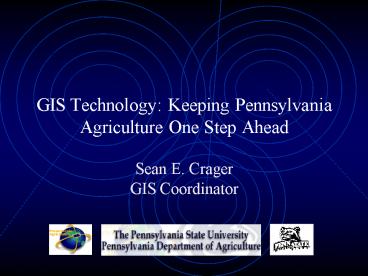 GIS Technology: Keeping Pennsylvania Agriculture One Step Ahead