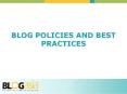 BLOG POLICIES AND BEST PRACTICES PowerPoint PPT Presentation