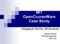 MIT OpenCourseWare Case Study PowerPoint PPT Presentation