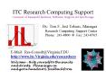 ITC Research Computing Support Overview of Research Hardware, Software, Support, PowerPoint PPT Presentation
