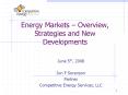 Energy Markets Overview, Strategies and New Developments PowerPoint PPT Presentation