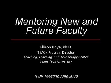 Mentoring New and Future Faculty