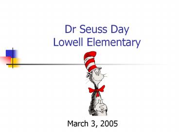 Dr Seuss Day Lowell Elementary