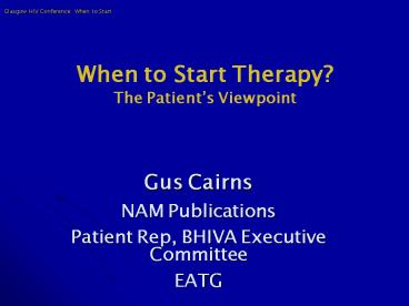 When to Start Therapy The Patients Viewpoint