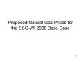 Proposed Natural Gas Prices for the SSGWI 2008 Base Case PowerPoint PPT Presentation