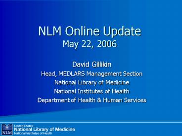 NLM Online Update May 22, 2006